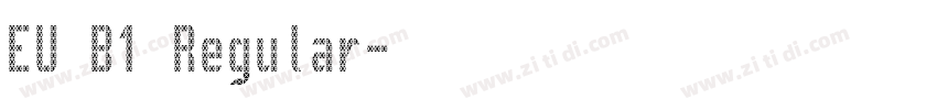 EU B1 Regular字体转换